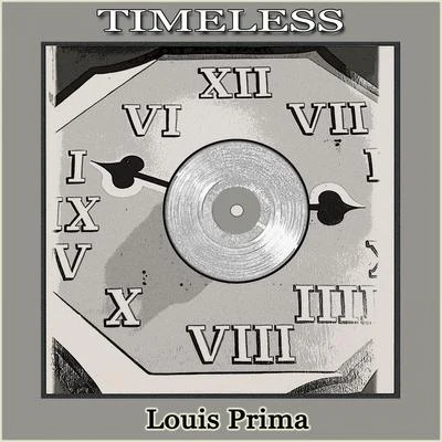 Louis Prima/Gia Maione/Sam Butera & The WitnessesTimeless