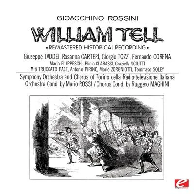 Mario RossiRossini: William Tell (Remastered Historical Recording)