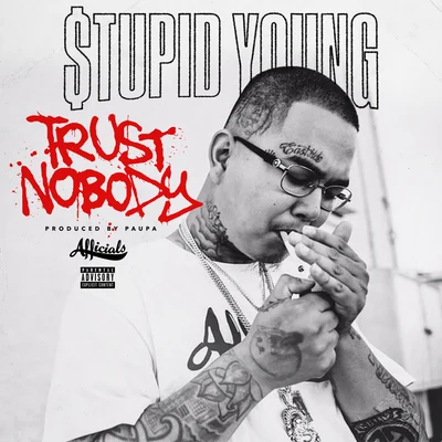 $tupid YoungTrust Nobody