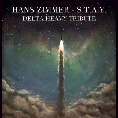 Delta HeavyS.T.A.Y. (Delta Heavy Tribute)