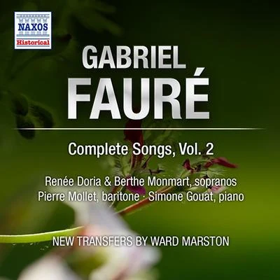 Renee DoriaFAURE, G.: Songs (Complete), Vol. 2 - Op. 21, 23, 27, 39, 43, 46, 51, 57, 58 (Doria, Monmart, Dutey, Mollet) (1955)