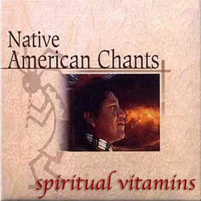 Phil ThorntonSpiritual Vitamins 1 - Native American Chants