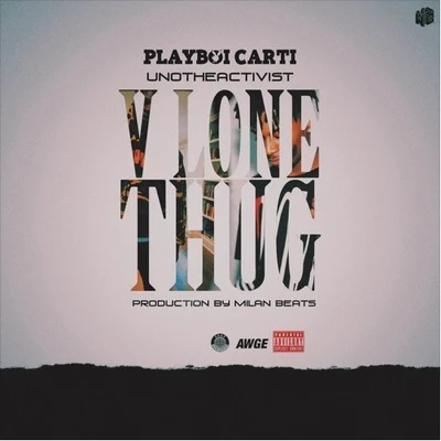 Playboi Carti/MexikoDro/Rob $urrealVlone Thug