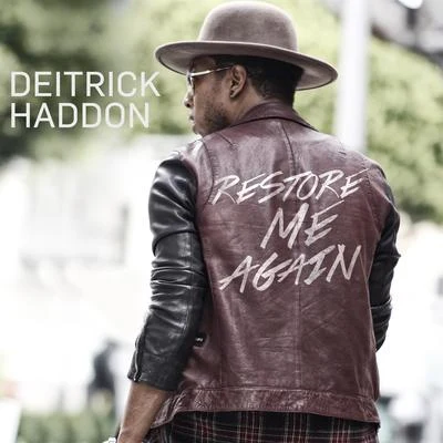 Deitrick HaddonRestore Me Again - Single