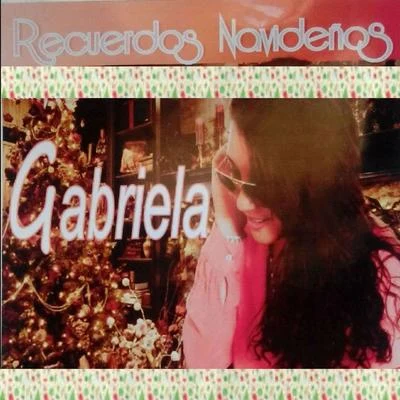 GabrielaRecuerdos Navideños