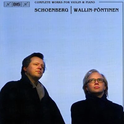 Ralf Gothóni/Ulf WallinSCHOENBERG: Complete Works for Violin and Piano