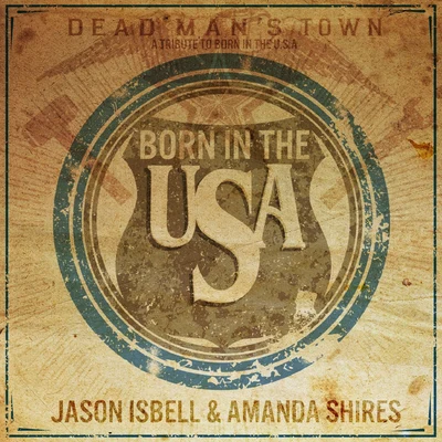 Jason IsbellBorn in the U.S.A.