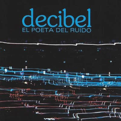 Decibel/Slick DonEl Poeta del Ruido