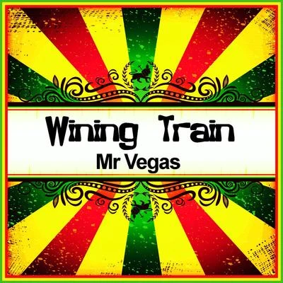 Mr. VegasWining Train (Ringtone)