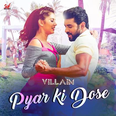 Armaan MalikPyar Ki Dose (From "Villain")