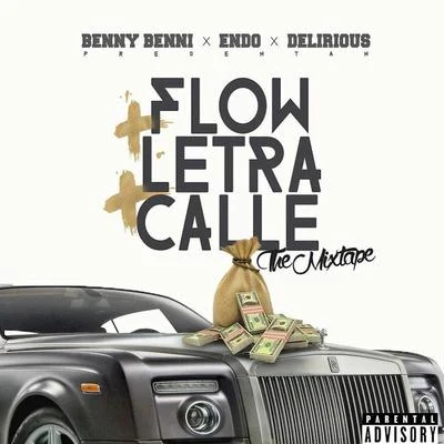 Benny Benni/Ronnie BiggsFlow X Letra X Calle The Mixtape