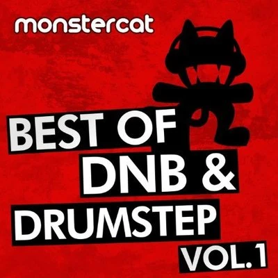 MonstercatMonstercat - Best of DnBDrumstep, Vol. 1.