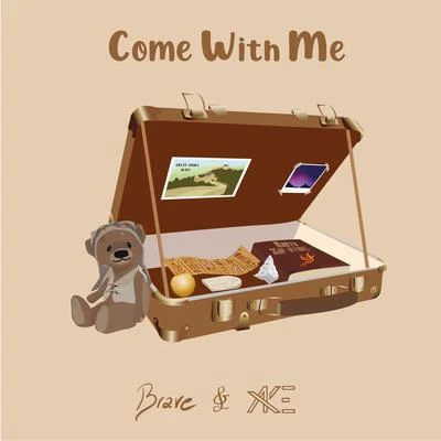 BraveCome with Me