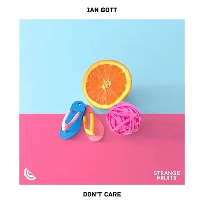 Ian GottMidsplitDont Care