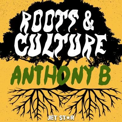 Anthony BAnthony B: Roots & Culture