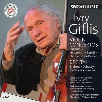 Eduard van Remoortel/Ivry Gitlis/Stanislaw Wislocki/Jean-claude Casadesus/Orchestre National de lOpéra de Monte-Carlo/Warsaw National Philharmonic Orchestra/Tasso JanopouloViolin Recital: Gitlis, Ivry - PAGANINI, N.HINDEMITH, P.BARTÓK, B.BRAHMS, J.DEBUSSY, C. (Original SWR Tapes 1962-1986 Remastered)