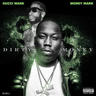 Money MarkDirty Money