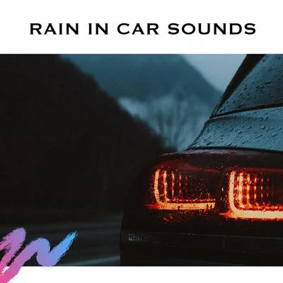 White Noise RadianceRain In Car Sounds