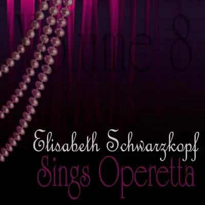 Elisabeth Schwarzkopf/Gerald MooreSings Operetta Vol 8