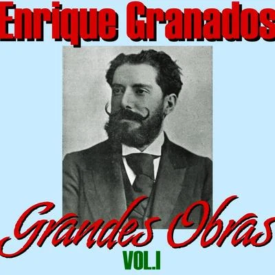 Enrique Granados/Franz Schubert/Ludovico Einaudi/Nicolas Flagello/Ralph Vaughan Williams/Alexandre Desplat/Maurice Ravel/Nikolai Rimsky-Korsakov/Dmitri Shostakovich/Gunter WandEnrique Granados Grandes Obras Vol.I