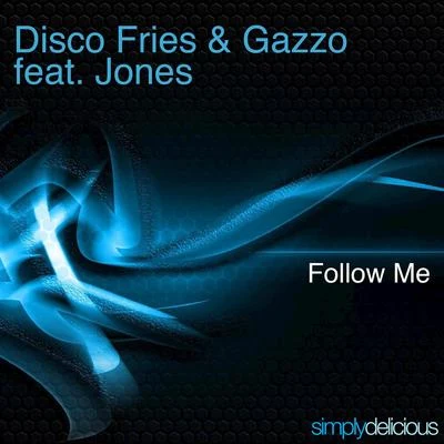 Disco FriesFollow Me