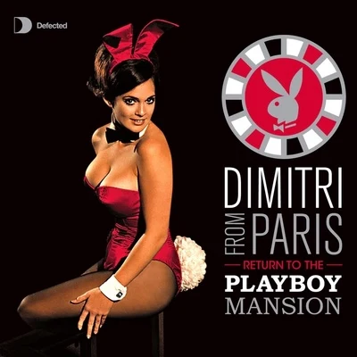 Dimitri from ParisReturn to the Playboy Mansion