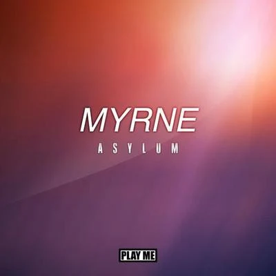 MyrneAsylum (Original Mix)