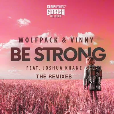 VinnyBe Strong (The Remixes)