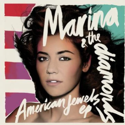 Marina and the DiamondsThe American Jewels