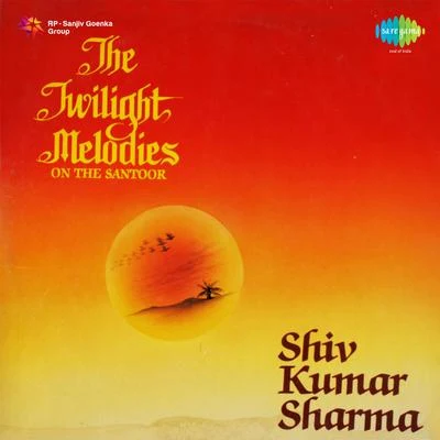 Pt. Shivkumar SharmaThe Twilight Melodies On The Santoor Shiv Kumar Sharma