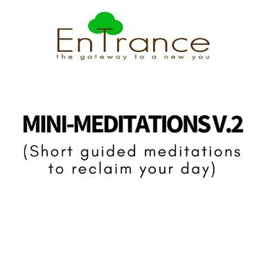 EntranceMini Meditations v.2 - a collection of short guided hypnosis sessions