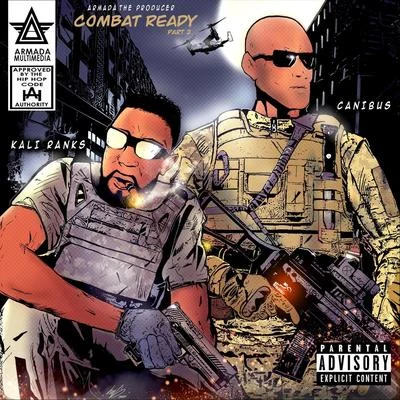 Kali RanksCombat Ready, Pt. 2 (feat. Canibus & Kali Ranks)