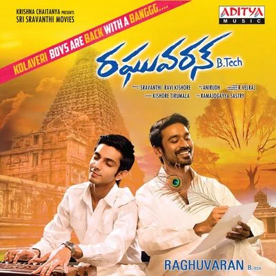 Anirudh RavichanderRaghuvaran B.Tech (Original Motion Picture Soundtrack)