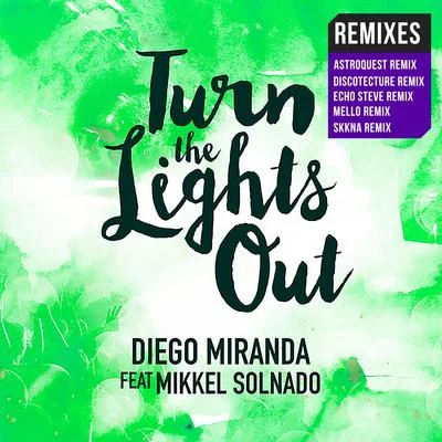 Slamtype/Diego MirandaTurn the Lights Out (Remixes)