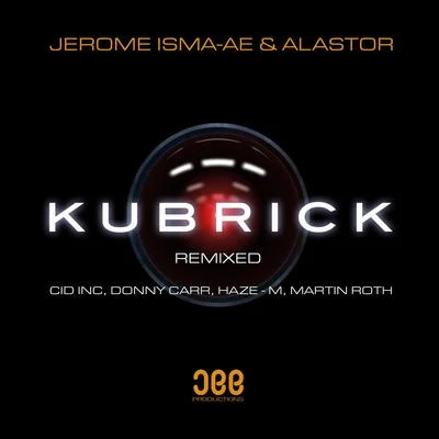 Jerome Isma-AeAlex M.O.R.P.H.Kubrick (Remixes)