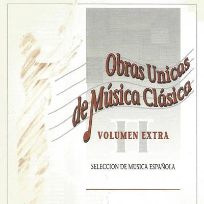 Francisco TárregaObras Unicas de Música Clásica Vol. Extra