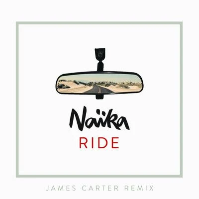 NaikaRide (James Carter Remix)