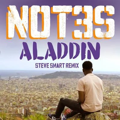 Not3s/Avelino/YungenAladdin (Steve Smart Remix)