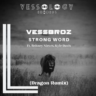 Vessbroz/Revealed RecordingsStrong Word (Dragon Remix)