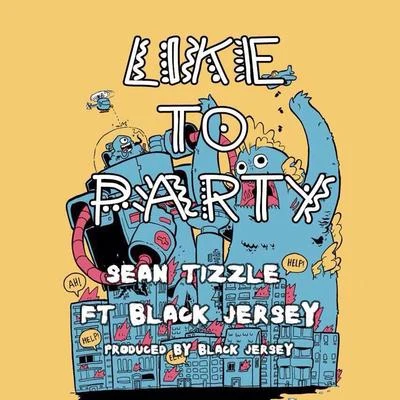 Iceberg Slim/Buck3000/Sean Tizzle/Afrikan BoyLike To Party