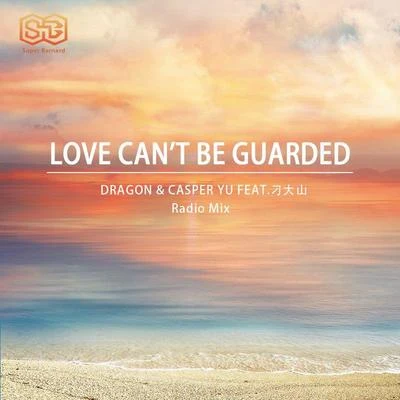 CasperYU/Dragon/Quintino & BlasterjaxxLove Cant Be Guarded