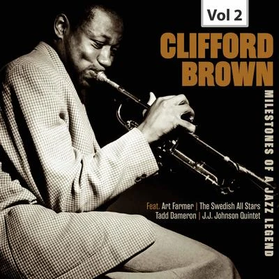 Tadd DameronMilestones of a Jazz Legend - Clifford Brown, Vol. 2