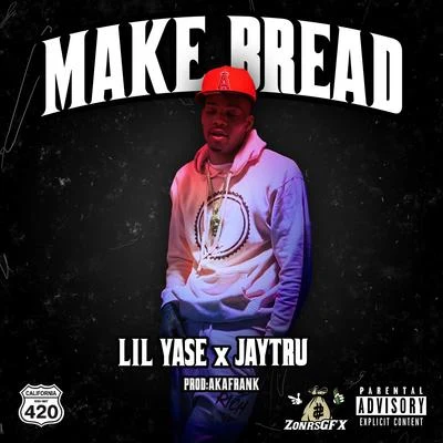 Lil Yase/YattaMake Bread