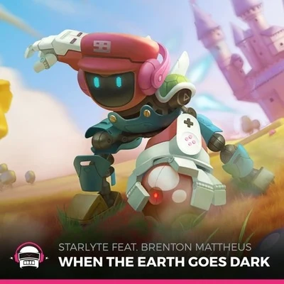 StarlyteWhen The Earth Goes Dark