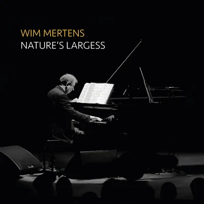 Wim MertensNatures Largess