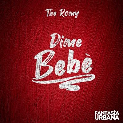 The Romy/Gigi Soriani/Don RafaeloDime Bebe