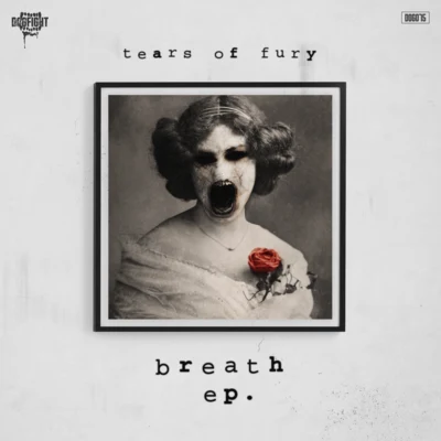 Tears Of FuryBreath EP