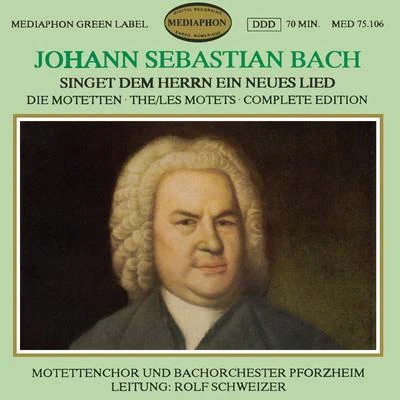 Rolf Schweizer/Rolf Reinhardt/Friedrich MildeJohann Sebastian Bach: Singet dem Herrn ein neues Lied (The Motets Complete Edition)