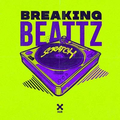 Breaking BeattzScratch