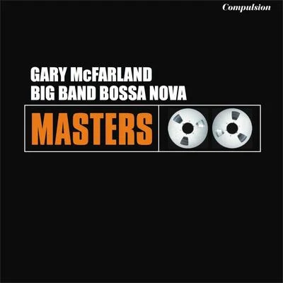 Gary McFarlandBig Band Bossa Nova